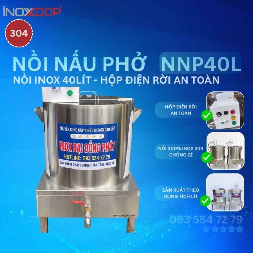 Nồi Nấu Bún Phở Điện 40 Lít, Inox 304, Hộp điện rời an toàn