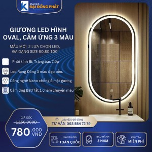Gương soi hình oval, Led 3 màu, Có cảm ứng, Phôi Bỉ 7 lớp, Bảo Hành 3 năm