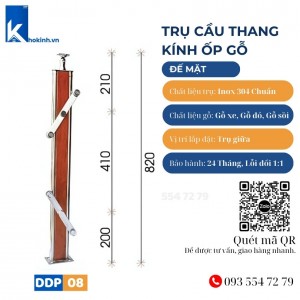 Trụ Cầu Thang Kính Ốp Gỗ, Inox 304 vuông, DDP08